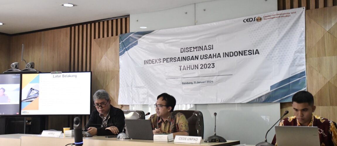 CEDS Unpad Tingkat Persaingan Usaha Indonesia Tahun 2023 Meningkat